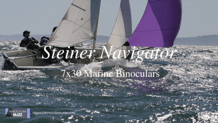 Steiner Navigator 7×30 Marine Binoculars Review [2024]
